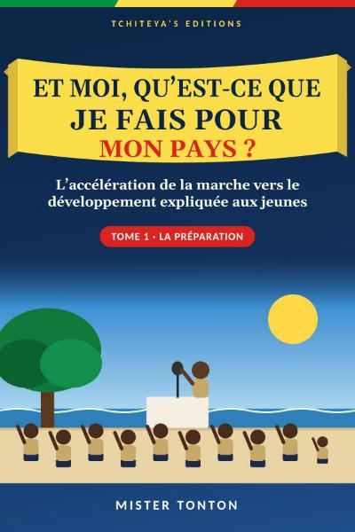Couverture : Et moi, qu’est-ce que je fais pour mon pays ? — Tome 1